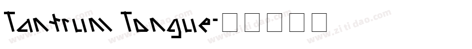 Tantrum Tongue字体转换